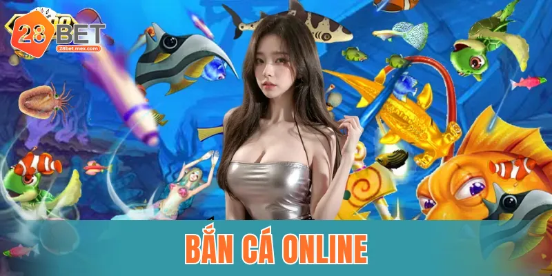 Bắn cá online